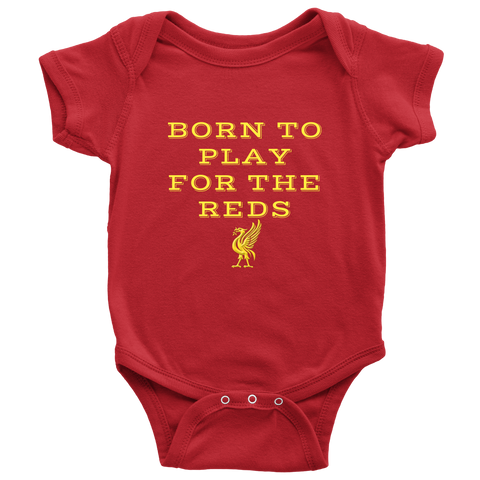 Born To Play For The Reds Baby Onesie